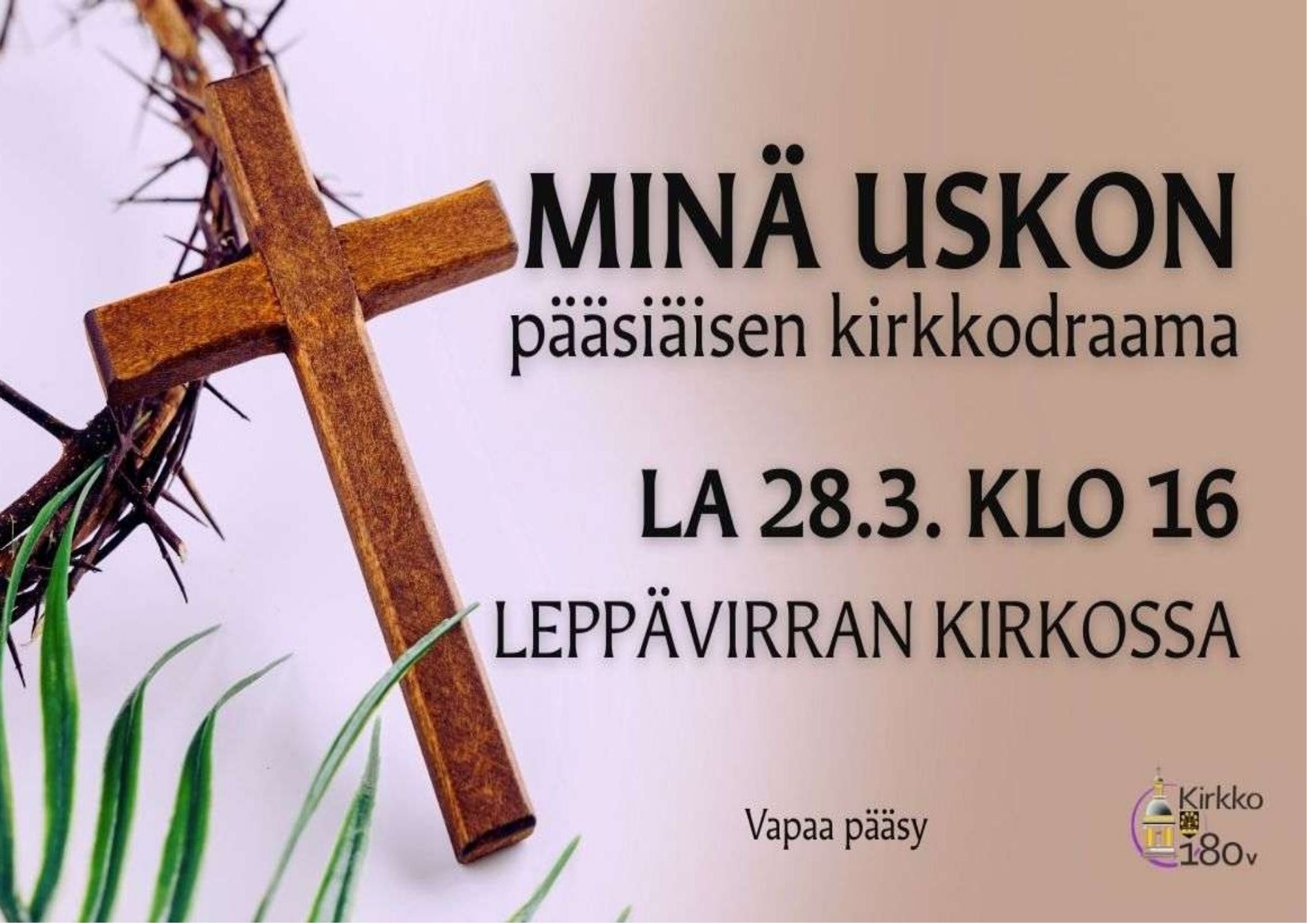 Kuvassa risti, piikkikruunu ja palmunoksa. Tekstinä tilaisuuden tiedot
