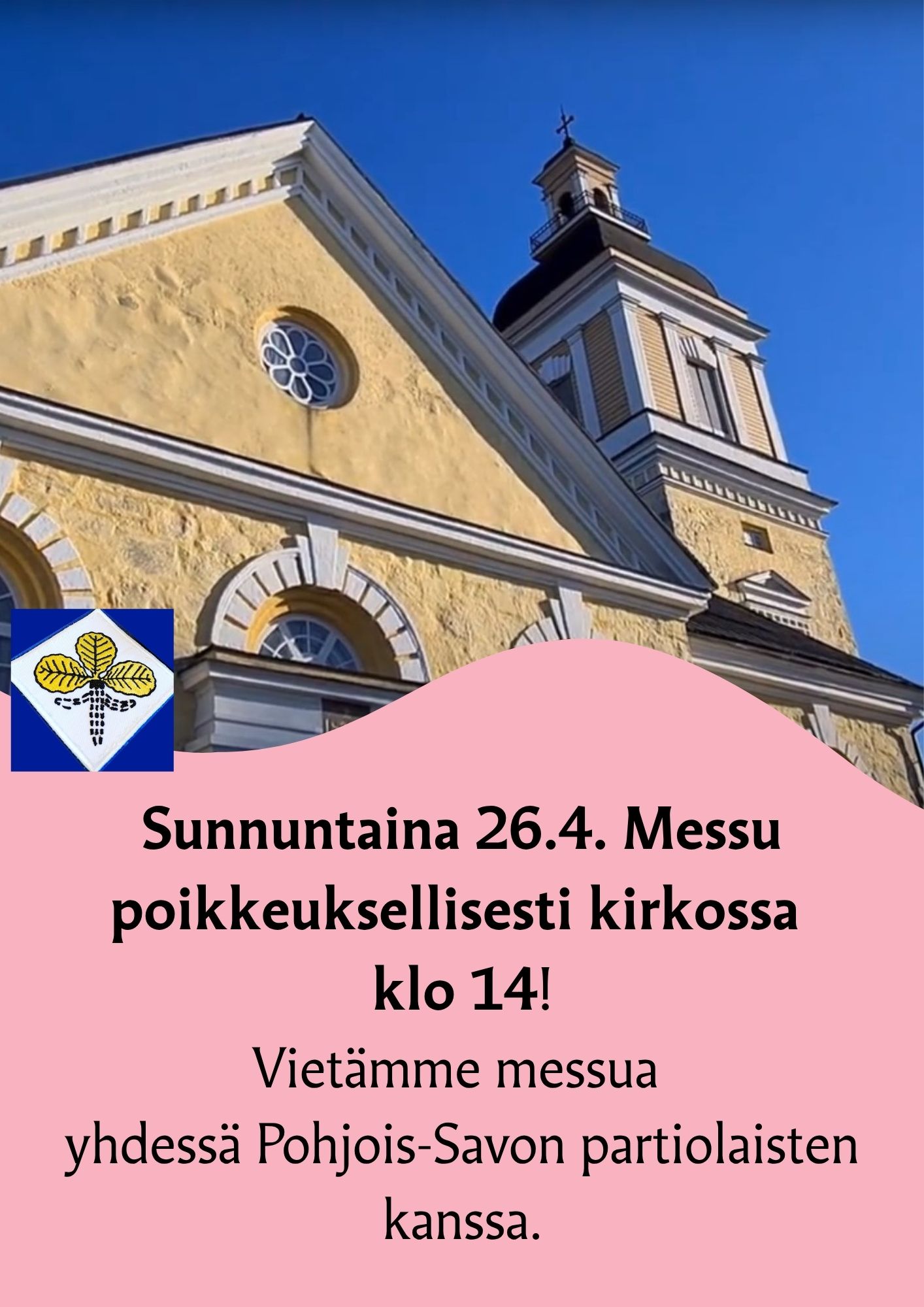 Kuvassa kirkko ja tieto poikkeuksellisesta messuajasta sekä partiolippukunta Soisalon Samoilijoiden logo.