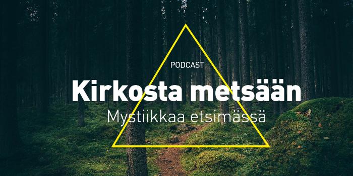 Metsäpolku, keltaisella piirretty kolmio, teksti Kirkosta metsään, mystiikkaa etsimässä
