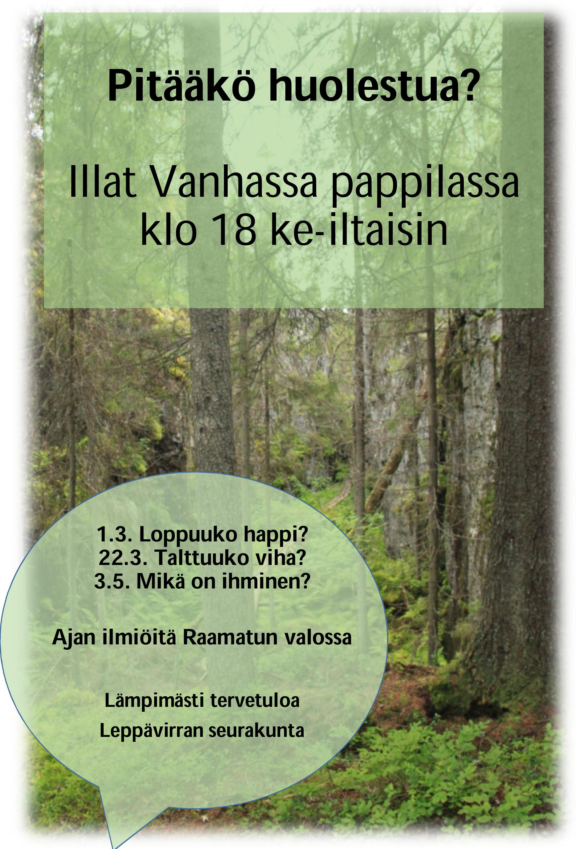 Kuvassa metsämaisemassa tekstiä: Pitääkö huolestua? ja iltojen päivämäärät ja teemat