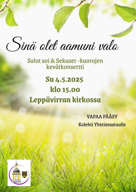 Sinä olet aamuni valo Keväisen vihreällä pohjalla tiedot konserttiajasta ja -paikasta.